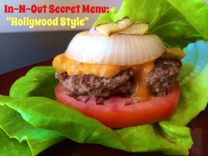 In-N-Out Burger Secret Menu, Healthy Animal Style Burger with Grass Fed beef
