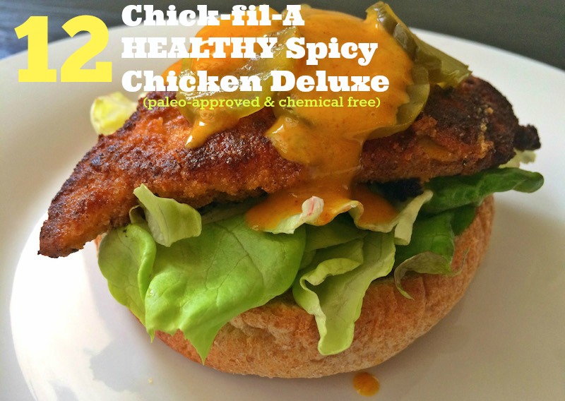 Chick-Fil-A Spicy Chicken Sandwich Deluxe made healthy