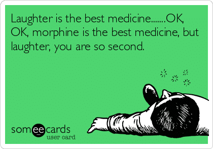laughing vs morphine