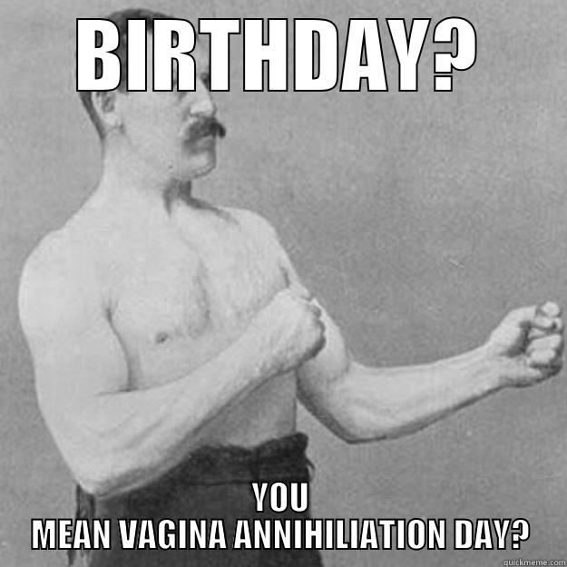 vagina birthday meme